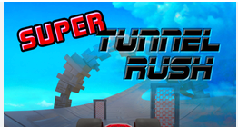 Super Tunnel Rush